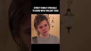 Strict family struggle to bond with violent teen😳worldsstrictestparents parenting parentingteens [upl. by Weaks759]