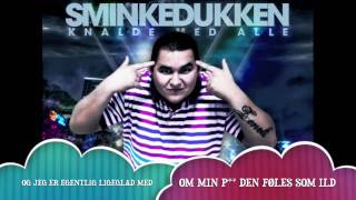 Sminkedukken quotKnalde Med Allequot Officiel Youtube version [upl. by Harihat]