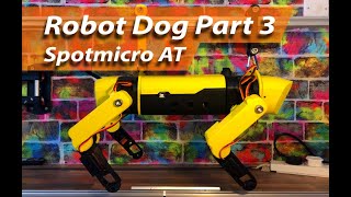 Robot Dog Part 3  Spot Micro At  New legs body servos [upl. by Annoved]