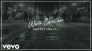 OneRepublic  White Christmas Audio [upl. by Malva507]