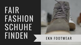 Fair Fashion Schuhe finden  ekn footwear  Fair Fashion amp Lifestyle  rethinknation [upl. by Annat]