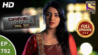 Crime Patrol Dial 100  Ep 792  Full Episode  5th June 2018 [upl. by Adyol842]