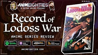 Record of Lodoss War Anime Series Review [upl. by Lahcym]