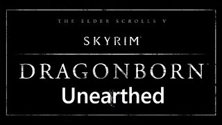 Skyrim Dragonborn  Unearthed Spellcaster [upl. by Maccarthy]