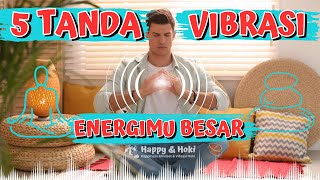 🧩 ENERGI POSITIF  5 TANDA VIBRASI ENERGIMU BESAR  LAW OF VIBRATION 🧩 [upl. by Ernesta]