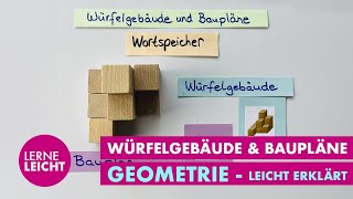 Würfelgebäude und Baupläne  leicht erklärt  Mathematik Grundschule [upl. by Neit]