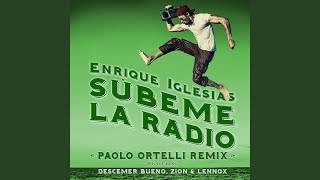 SUBEME LA RADIO Paolo Ortelli Remix [upl. by Eicak]