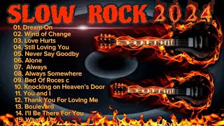 💥🎸 The Best of Slow Rock 2024 🔥💥 Best Slow Rock Hits 🎸💥 [upl. by Wendeline]