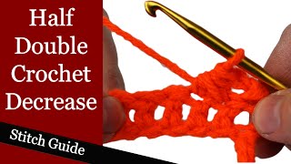 Half Double Crochet Decrease  Stitch Guide [upl. by Bartholemy]