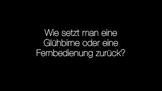 Wie setzt man eine Glühbirne oder eine Fernbedienung zurück [upl. by Lia]