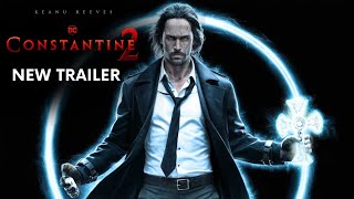 Constantine 2 FIRST Teaser  Trailer  Keanu Reeves 2025 Release Date And Everything We Know [upl. by Territus462]