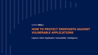 How Capture Client Helps Protect Endpoints Against Vulnerable Applications [upl. by Tate]