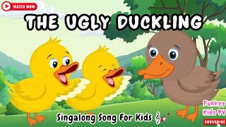 The Ugly Duckling 🦢  Popular Kids Song amp Nursery Rhyme  Singalong Song for Children FunkyyKidsTV [upl. by Maag312]