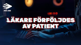 LÄKARE FÖRFÖLJDES AV PATIENT  HELA RÄTTEGÅNGEN [upl. by Hirai800]