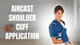 How To Apply The Aircast® Shoulder Cryo Cuff [upl. by Eiznek965]