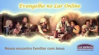 Evangelho no Lar online de 28 de setembro de 2023 ESE Cap 10 itens 7 e 8 [upl. by Krusche]