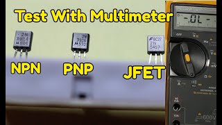 How to Test Transistors with a Multimeter  NPN PNP JFET [upl. by Marcie923]