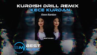 Kece Kurdan Kurdish Drill Remix [upl. by Rowan]