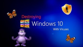 Destroying Windows 10 With Viruses [upl. by Neemsay100]