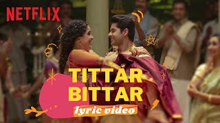 Tittar Bittar  Lyric Video  Sanya Malhotra Abhimanyu Dassani  Meenakshi Sundareshwar [upl. by Aneed959]