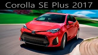 Corolla SE Plus 2017  Review  Sergio Oliveira [upl. by Llenet613]