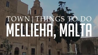 Mellieha Town Malta  Town amp Things To Do [upl. by Yurik659]