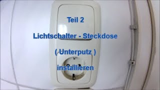 Lichtschalter  Steckdose Kombination anklemmen  Unterputz   installieren und anschließen Teil 2 [upl. by Idelia]