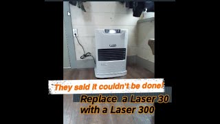 It Just Has To Work Episode 14 Replacing a Toyotomi Laser 30 with a Laser 300 Kerosene Heater [upl. by Polard787]