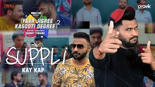 Suppli  Kay Kap  Dr Brat  Yaar Jigree Kasooti Degree Season 2  Latest Punjabi Song 2020 [upl. by Shelli]