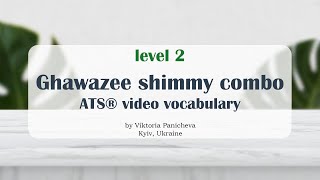 Ghawazee shimmy combo  ATSFCBD® video vocabulary [upl. by Chaworth]