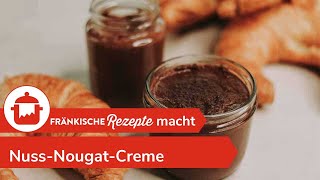 NUSSNOUGATCREME SELBER MACHEN DIYNutella ohne Zucker  Fränkische Rezepte [upl. by Melburn]