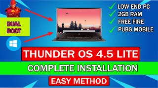 How To Install Thunder OS 45 Lite  Easy Method  Low End PC [upl. by Selby]