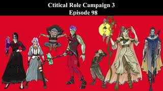 Critical Role Campaign 3 EP 98 Recap [upl. by Lynnette180]