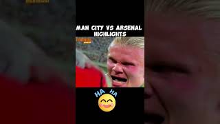 Man City vs Arsenal highlights 😂😂 [upl. by Bonacci6]