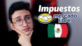 Impuestos en Mercado Libre Mexico  No Vendas en Mercado Libre Antes de ver Este Video 🔴 [upl. by Johnathon335]