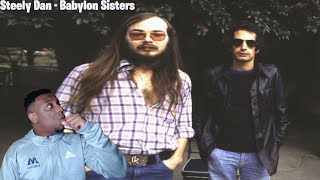 First time reacting to Steely Dan  Babylon Sisters [upl. by Adina]