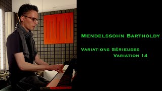 Felix Mendelssohn Bartholdy  Variations sérieuses Op 54 Variation 14 mendelssohn piano [upl. by Aneertak]