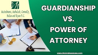 GUARDIANSHIP VS POWER OF ATTORNEY [upl. by Aibat]