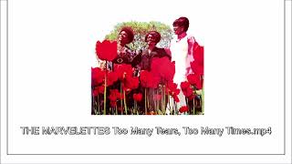 THE MARVELETTES Too Many Tears Too Many Times [upl. by Stormie]