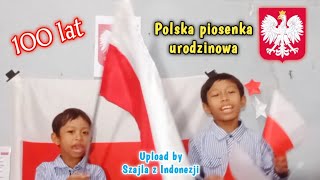 Sto lat  100 lat  polska piosenka z okazji urodzin  Szajla z Indonezji 🇮🇩  polska poland [upl. by Cowen]