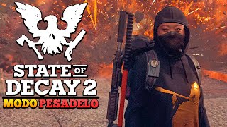 STATE OF DECAY 2 MODO PESADELO  DESTRUÍMOS OS ÚLTIMOS NÚCLEOS PESTILENTOS  27 SOBREVIVÊNCIA ZUMBI [upl. by Anilek]