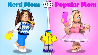 Roblox NERD Mom vs POPULAR Mom 📝👧💅 [upl. by Eeniffar]