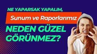 Sunum ve Raporlarda Temel Tasarım İlkeleri Tasarımcı Olmayanlar için [upl. by Sousa]