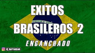 BRASILEROS 2 ✘ ÉXITOS ENGANCHADOS ✘ DJ BARRA MIX [upl. by Atenek]