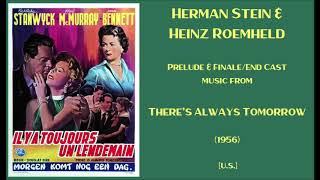 Herman Stein amp Heinz Roemheld Theres Always Tomorrow 1956 [upl. by Demetrius29]