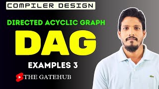 Directed Acyclic Graph  DAG Examples 3  Intermediate Code Generation  Compiler Design [upl. by Aitnyc]