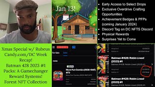 Xmas Special CandycomDC Week Recap Batman 428 PACKS REWARDS Giveaways The Forest NFT [upl. by Galatia98]