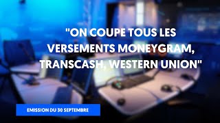 quotOn coupe tous les versements MoneyGram TransCash  Émission entière du 30 septembre 2024 [upl. by Hudnut]