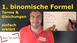 1 binomische Formel  einfach erklärt mit Beispielen  Mathematik  Lehrerschmidt [upl. by Nyletac]