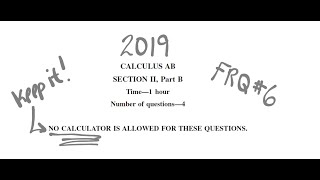 2019 AP Calculus AB Exam Problem FRQ 6 [upl. by Allerie]